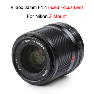 Viltrox 33mm F1.4 Fixed Focus Lens for Z Mount Nikon APS-C Zfc Z30 Z50 Z5 Z6 Z7