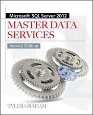 Microsoft SQL Server 2012 Master Data Services 2/E by Graham, Tyler
