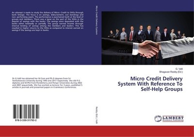 Micro Credit Delivery System With Reference To Self-Help Groups G. Valli