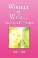Woman Or Wife...There Is A Difference Toni Tyler Taschenbuch Englisch 2008