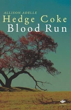 Blood Run (Earthworks) - Hedge Coke, Allison Adelle|Coke, Allison Hedge - Ac...