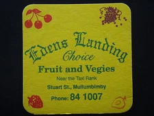 EDENS LANDING CHOICE FRUIT AND VEGIES STUART ST MULLUMBIMBY 841007 COASTER