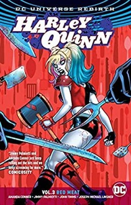 Harley Quinn Vol. 3: Red Meat Rebirth Amanda, Palmiotti, Jimmy Co