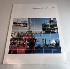 Halliburton Oil Co Pamphlet Brochure The Life Of A Well / Vintage Oilfield