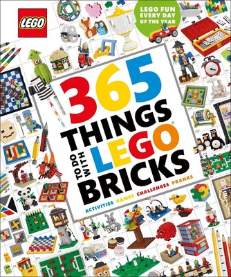 365 Dinge, die man mit LEGO Steinen machen kann: Lego-Spaß jeden Tag des Jahres von Simon Hugo 