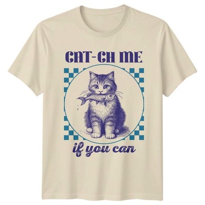 Cat-Ch Me If You Can Kitty Fisch sarkastisch lustig Haustierliebhaber T-Shirt