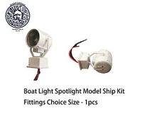 Boat Light Spotlight Model Ship Kit Fittings Choice Size - 1pcs
