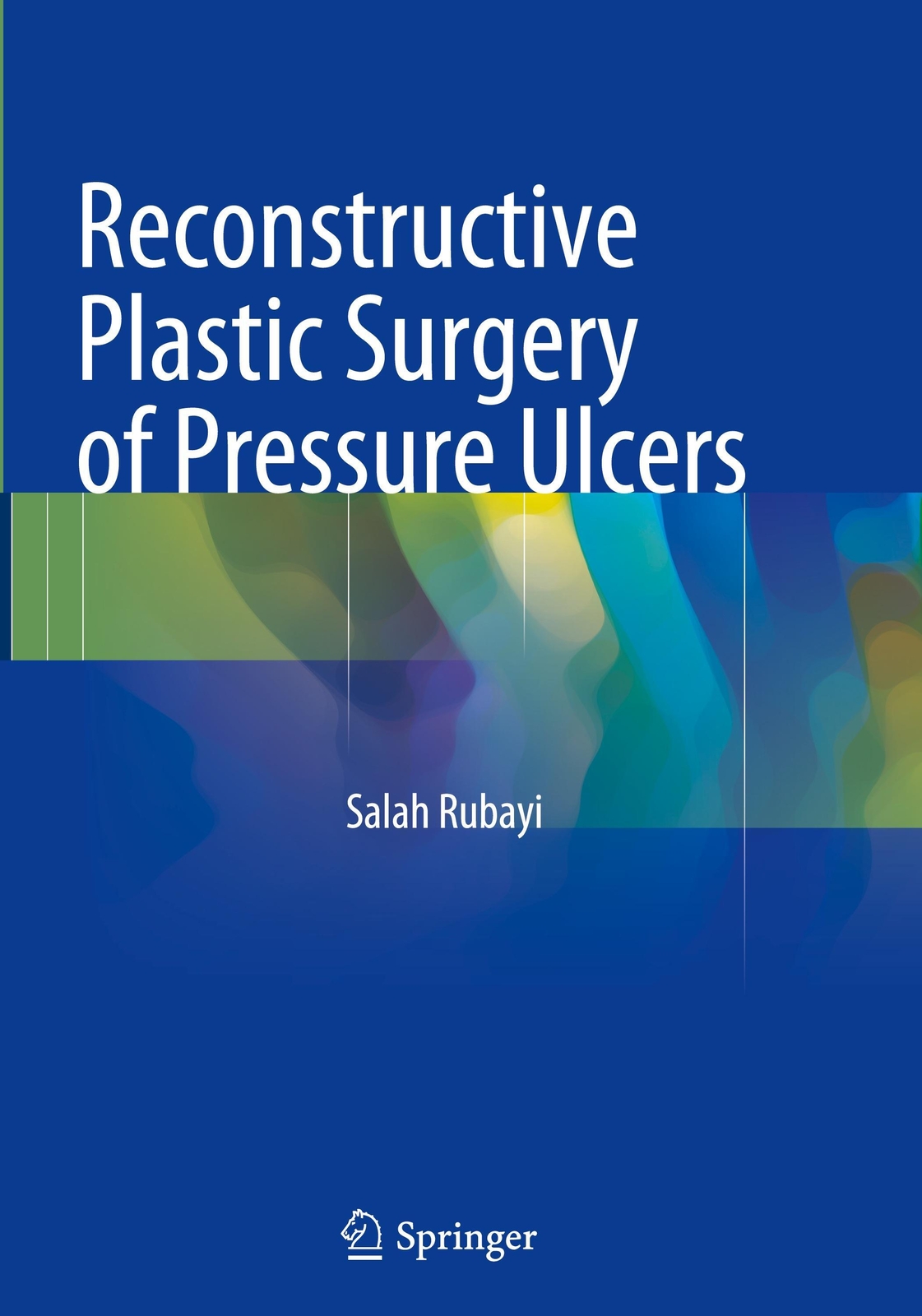Thumbnail - Salah Rubayi | Reconstructive Plastic Surgery Of Pressure Ulcers |