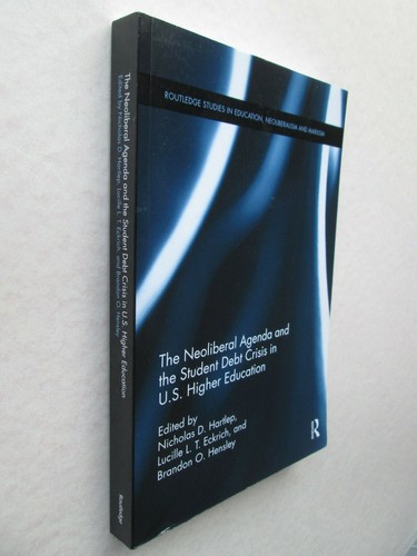 THE NEOLIBERAL AGENDA AND THE STUDENT DEBT CRISIS IN U.S. HIGHER EDUCATION 2017 - Picture 2 of 6