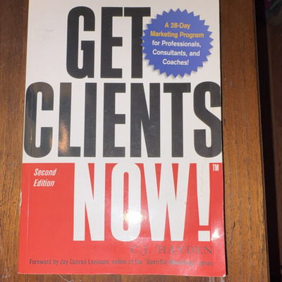 Get Clients Now! C. J. Hayden Amacom 2nd Edition 2006 Marketing Paperback Book