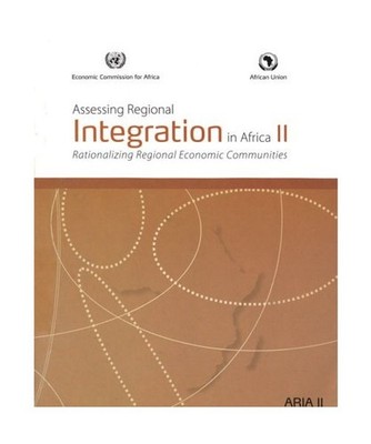 Assessing Regional Integration in Africa II: Rationalizing Regional Economic Com