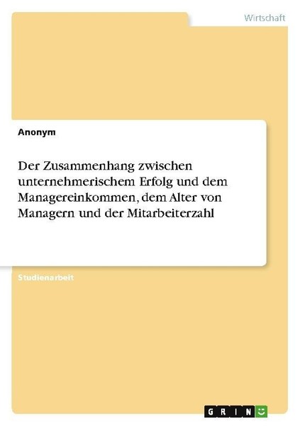 Der Zusammenhang Zwischen Unternehmerischem Erfolg Und Dem Managereinkommen, Dem-image