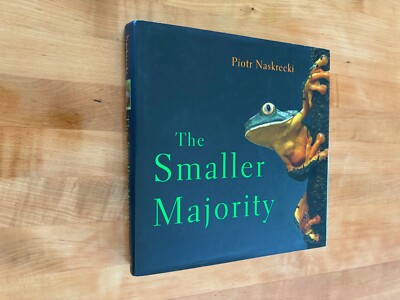 The Smaller Majority by Piotr Naskrecki, Hardcover, Mint