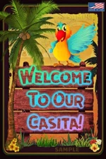 WELCOME TO OUR CASITA! 8"X12" METAL SIGN TIKI BAR POOL BEACH HOT TUB LUAU DECOR
