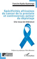 Francine Kyabu Kyamanga | SpéCificitéS Africaines Du Cancer De La Prostate Et...