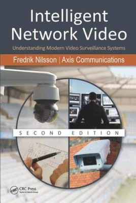 Intelligent Network Video: Understanding Modern Video Surveillance S - VERY GOOD