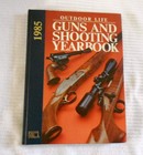 Outdoor Life - Guns and Shooting Yearbook, 1985