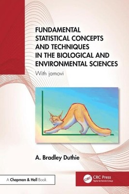 Fundamental Statistical Concepts and Techniques in the Biological and...