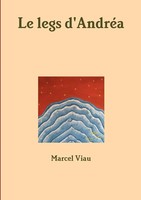 Marcel Viau | Le Legs D'andréA | Taschenbuch | FranzöSisch (2019) | Marcel Viau