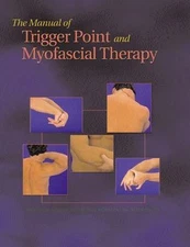 Manual of Trigger Point and Myofascial Therapy, Paperback by Kostopoulos, Dim...