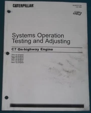 CAT CATERPILLAR C7 TRUCK ENGINE SYSTEMS OPERATION TESTING ADJUSTING MANUAL