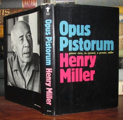 Miller, Henry OPUS PISTORUM  1st Edition 1st Printing