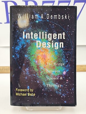 Intelligent Design : The Bridge Between Science and Theology by William Dembski
