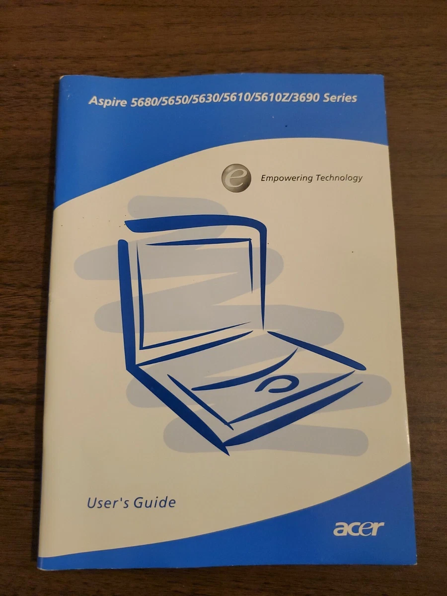 dos semanas A bordo Monasterio Acer Aspire 5680/5650/5630/5610/5610Z/3690 Series Instruction PC Users Guide | eBay dos semanas A bordo Monasterio Acer Aspire 5680/5650/5630/5610/5610Z/3690 Series Instruction PC Users Guide | eBay