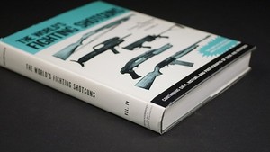 REF. BOOK: THE WORLDS FIGHTING SHOTGUNS, VOL IV