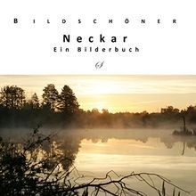 Bildschöner Neckar: Ein Bilderbuch von Scribo Verlag | Buch | Zustand gut