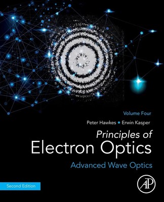 Erwin Kasper (u. a.) | Principles of Electron Optics, Volume 4 | Taschenbuch