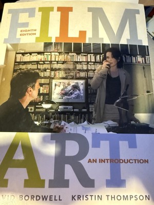 Film Art: An Introduction with Tutorial CD-ROM (8th edition).