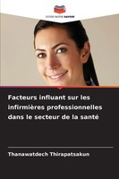 Thanawatdech Thirapatsakun | Facteurs Influant Sur Les InfirmièRes...