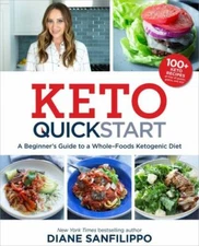 Keto Quick Start: A Beginner's Guide- Diane Sanfilippo, 9781628603477, paperback