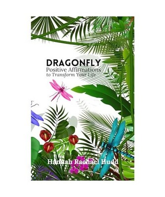 Dragonfly: Positive Affirmations to Boost Your Spirit & Transform Your Life, Hud