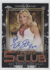 2021 Chrome WWE 5 Timers Club Black Refractor 7/10 Trish Stratus Auto HOF 0a17