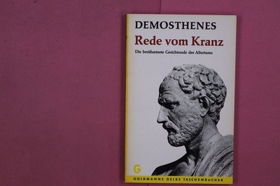 277263 Demosthenes REDE VOM KRANZ Wilhelm Goldmann Verlag Die berühmteste
