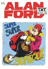 ALAN FORD T.N.T. GOLD N° 87: "SUPER SUPER SUPERCIUK". Max Bunker Press, 2003.