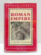 Fall of the Roman Empire: The Military Explanation Buch Thames & Hudson Ltd