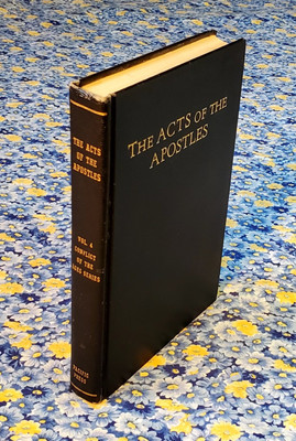 The Acts of the Apostles, Ellen G. White, Vol. 4 Conflict of The Ages series, HC
