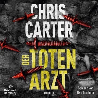 Chris Carter ~ Der Totenarzt (Ein Hunter-und-Garcia-Thriller 13) 9783957133144 - Bild 1 von 4