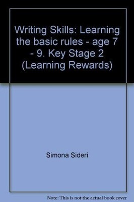 Writing Skills: Learning the basic ru..., Simona Sideri