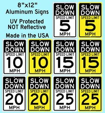 Speed Limit Slow Down 8" x 12" Aluminum Sign UV Protected Made in USA