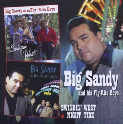 Big Sandy And His Fly-Rite Boys - Swingin  West & Night Tide (2012)  2CD  NEW