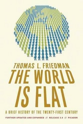 The World Is Flat 3.0: A Brief History of the Twenty-First Century (Further Upda