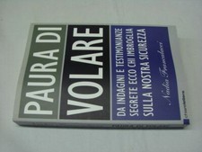 (Nadia Francalacci) Paura di volare 2011 Chiarelettere 1 ed.