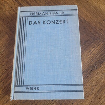 Vintage Book Das Konzert Von Hermann Bahr Josef Wiehr Hardcover 1936