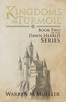Kingdoms In Turmoil Book Two Of The Dawn Herald Series Warren M Mueller Buch