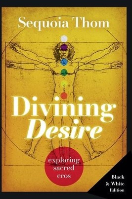Sequoia Thom Divining Desire (Taschenbuch) (US IMPORT)
