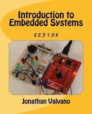 Introduction to Embedded Systems - Valvano, Jonathan W